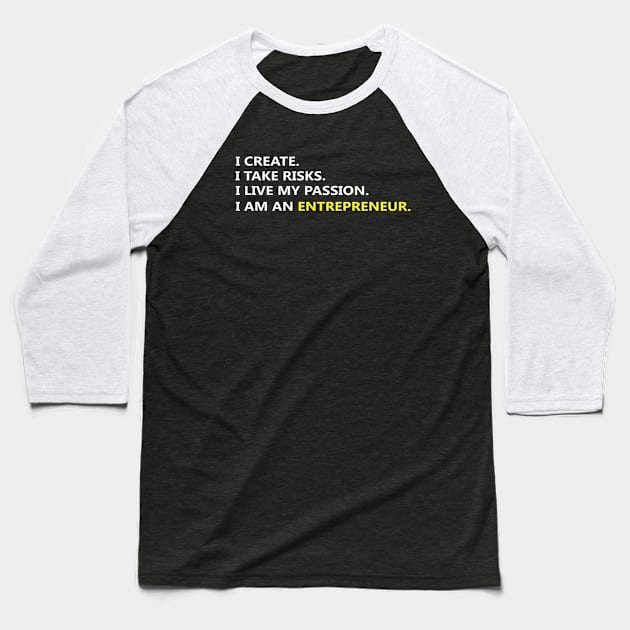 I am an Entrepreneur Baseball T-Shirt by Sarcasmbomb